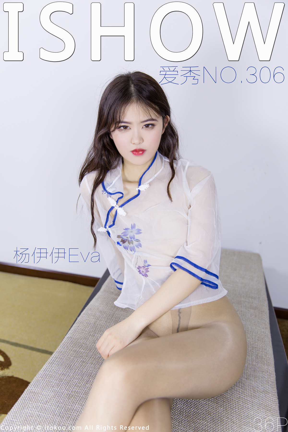 ISHOW爱秀 2022.03.26 Vol.306 杨伊伊Eva